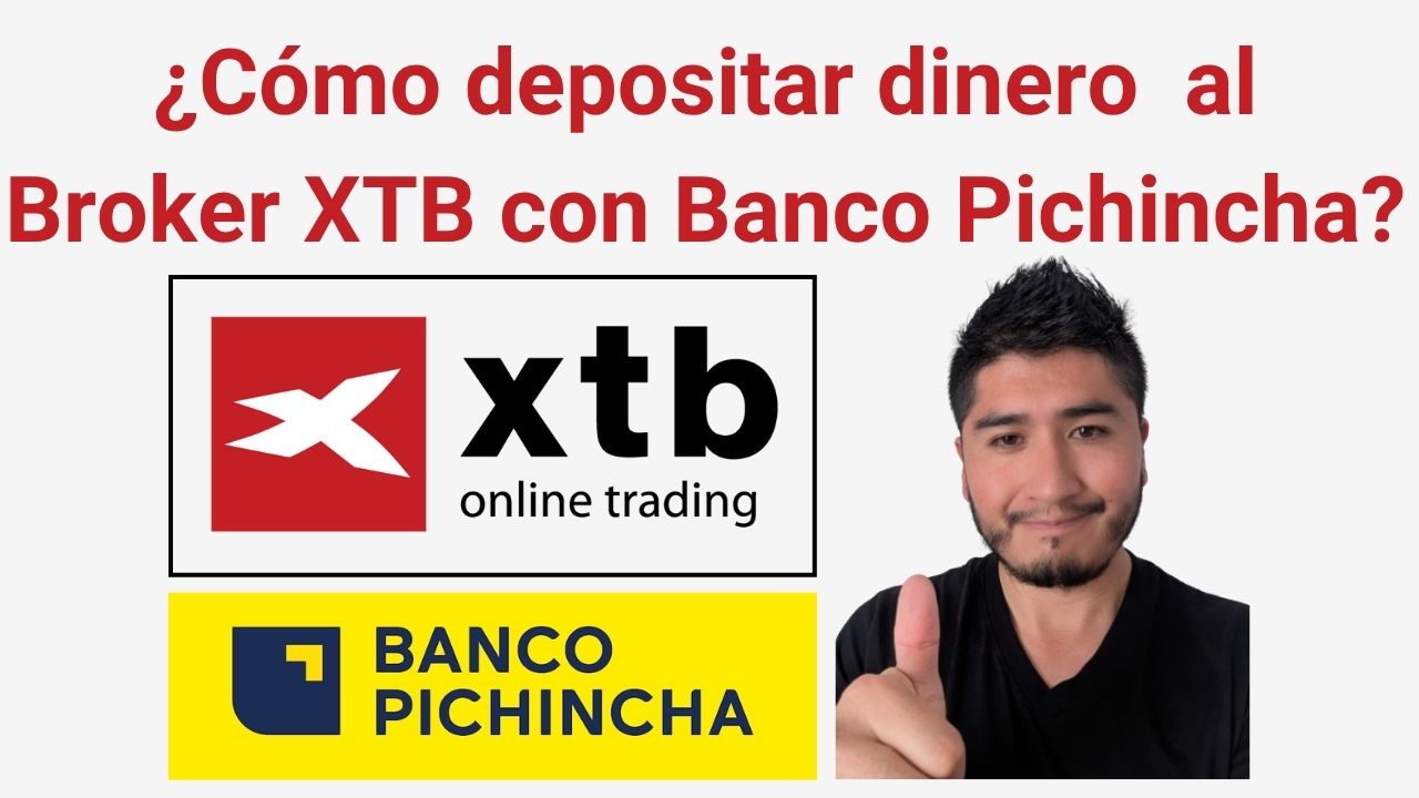 🚀 ¡Deposita Dinero en XTB desde Ecuador con la Aplicación de Banco Pichincha de Forma Rápida y Segura! 🇪🇨